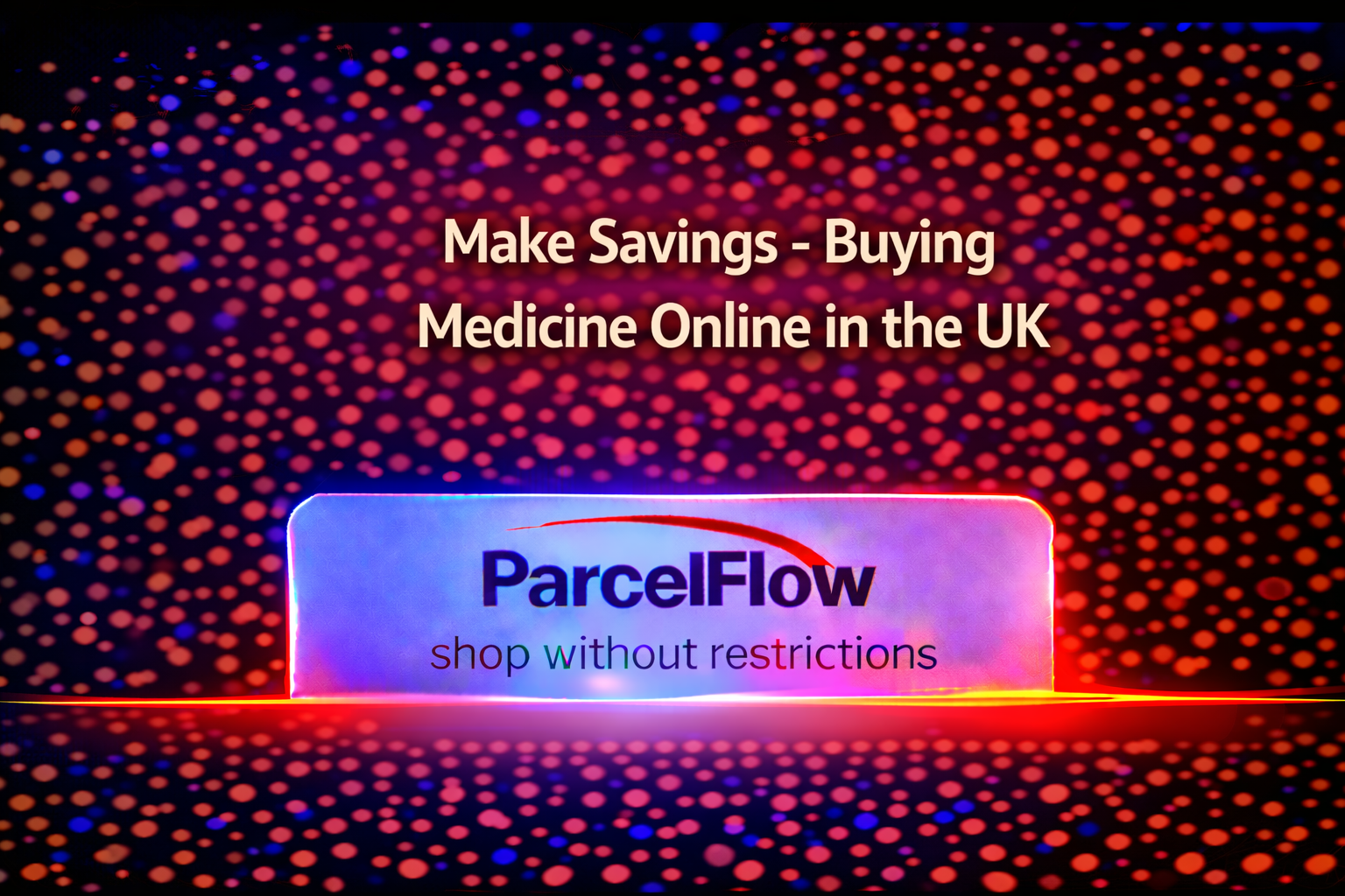 Make Savings – Buying Medicine Online in the UK – Rather Than Over the Counter